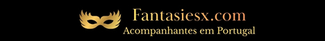Acompanhantes em Lisboa | FantasiesX